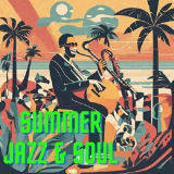 VA - Summer Jazz & Soul '2024