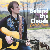 Caleb Coots - Behind the Clouds '2024