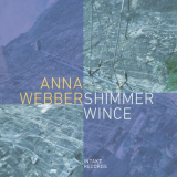Anna Webber - Shimmer Wince '2024