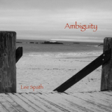 Lee Spath - Ambiguity '2024