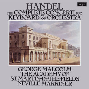 Handel: Organ Concertos Nos. 13-16 (feat.George Malcolm)
