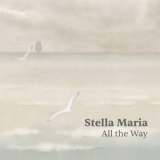 Maria Stella - All the Way '2024