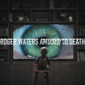 Roger Waters - Amused To Death '1992